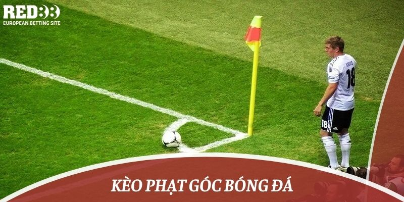 kèo phạt góc bóng đá